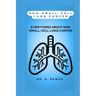 Non-Small-Cell Lung Cancer: Everything about Non Small-Cell Lung Cancer