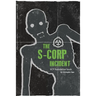 The S-CORP Incident: a SCP Foundation Book
