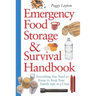 Emergency Food Storage & Survival Handbook: Everything You Need to Know to Keep Your Family Safe in a Crisis