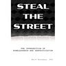 Steal the Street: The Intersection of Homelessness and Gentrification