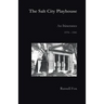 The Salt City Playhouse: An Itinerance 1978-1981
