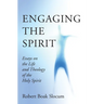 Engaging the Spirit