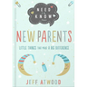 Need to Know for New Parents: Little Things That Make a Big Difference