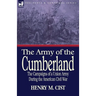 The Army of the Cumberland: The Campaigns of a Union Army During the American Civil War