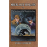 Sherlock Holmes in The Adventure of the Moonstruck Man