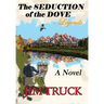 The SEDUCTION of the DOVE - Legends