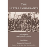 The Little Immigrants: The Orphans Who Came to Canada
