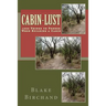 Cabin-Lust 1000 Things to Ponder When Building a Cabin