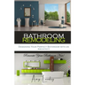 Bathroom Remodeling: Designing Your Perfect Bathroom with an Architect: Renovate Your Bathroom Now!