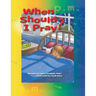 When Should I Pray?