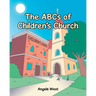 The ABCs of Children's Church