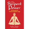 The Serpent Power: The Secrets of Tantric and Shaktic Yoga
