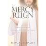 Mercy Reign