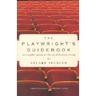 The Playwright's Guidebook: An Insightful Primer on the Art of Dramatic Writing