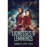Lionesses & Lemmings