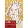 Girl Intrepid: A New York Story of Privilege and Perseverance