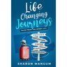 Life Changing Journeys: Tales from The Windy City