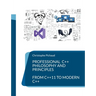Professional C++: Philosophy and Principles