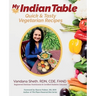 My Indian Table: Quick & Tasty Vegetarian Recipes