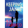 Keeping Janie: Book 2 of the Southport Series