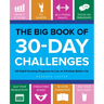 The Big Book of 30-Day Challenges: 60 Habit-Forming Programs to Live an Infinitely Better Life