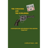 The Coniacker and the Gunslinger: Counterfeiting and Murder in The Arizona Territory