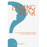 Facing Fear: The Journey to Mature Courage in Risk and Persecution
