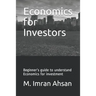 Economics for Investors: Beginner's guide to understand basics of Economics for investment