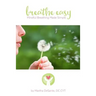 Breathe Easy: mindful breathing made simple