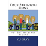 Four Strength Lions: The Military Begins