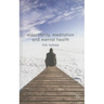 Masculinity, Meditation and Mental Health