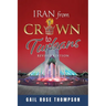 Iran From Crown To Turbans