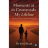 Moments at the Crossroads: My Lifeline