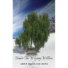 Under the Weeping Willow