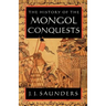The History of the Mongol Conquests