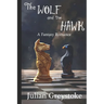 The Wolf and The Hawk