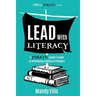 Lead with Literacy: A Pirate Leader's Guide to Developing a Culture of Readers