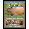 Capybaras Photos and Facts for Everyone: Animals in Nature
