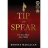Tip of the Spear: It's Not What You Think
