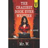 The Craziest Book Ever Written