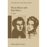 Bruno Bauer and Karl Marx: The Influence of Bruno Bauer on Marx's Thought