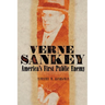 Verne Sankey: America's First Public Enemy