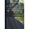Reconnaissance Report on Upper Putah Creek Basin Investigation; no.99