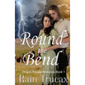 Round the Bend
