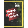 Black Men In History: Black History Month Prompt About Strong Bold Fearless Men In Black History (29 Days of Writing)