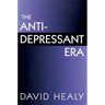 The Antidepressant Era