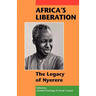 Africa's Liberation: The Legacy of Nyerere