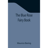 The Blue Rose Fairy Book