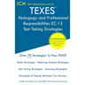 TEXES Pedagogy and Professional Responsibilities EC-12 - Test Taking Strategies: TEXES 160 Exam - Free Online Tutoring - New 2020 Edition - The latest
