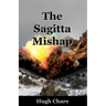 The Sagitta Mishap